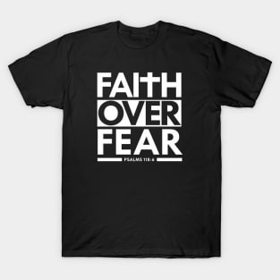 Faith Over Fear Shirt | Psalm 118:6 Christian Bible Verse Design T-Shirt